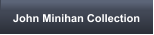 John Minihan Collection